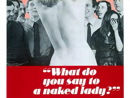 What Do You Say To A Naked Lady ? (1970)  DVD For Discount