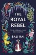 The Royal Rebel: The Life of Suffragette Princess Sophia Duleep Singh by Bali Rai Online now