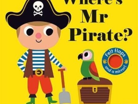 Where s Mr Pirate? by Ingela P Arrhenius Hot on Sale