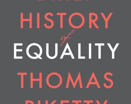 A Brief History of Equality by Thomas Piketty For Discount