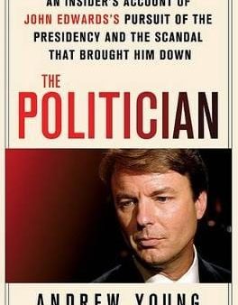 Andrew (Intarcia Therapeutics Inc Young: The Politician [2010] hardback Discount