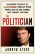 Andrew (Intarcia Therapeutics Inc Young: The Politician [2010] hardback Discount