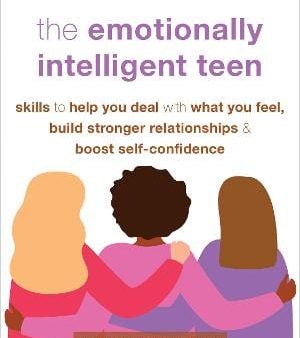 Melanie McNally: The Emotionally Intelligent Teen [2024] paperback Online Hot Sale